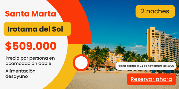 oferta de viaje a santa marta con desayuno incluido